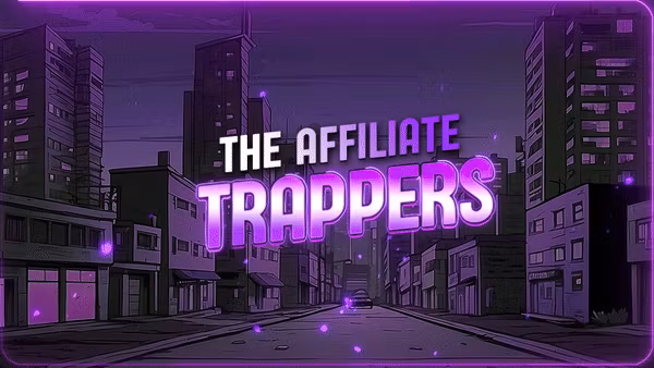 The Affiliate Trappers