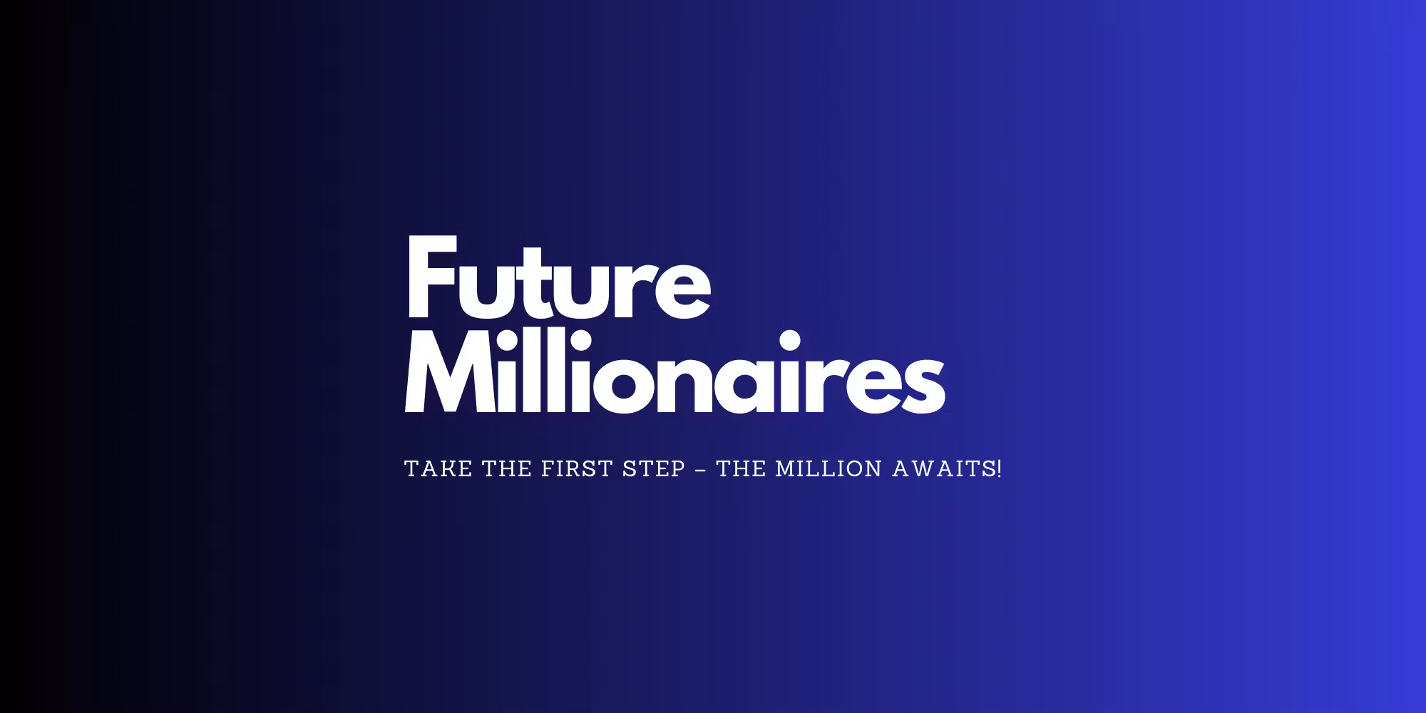 Future Millionaires 