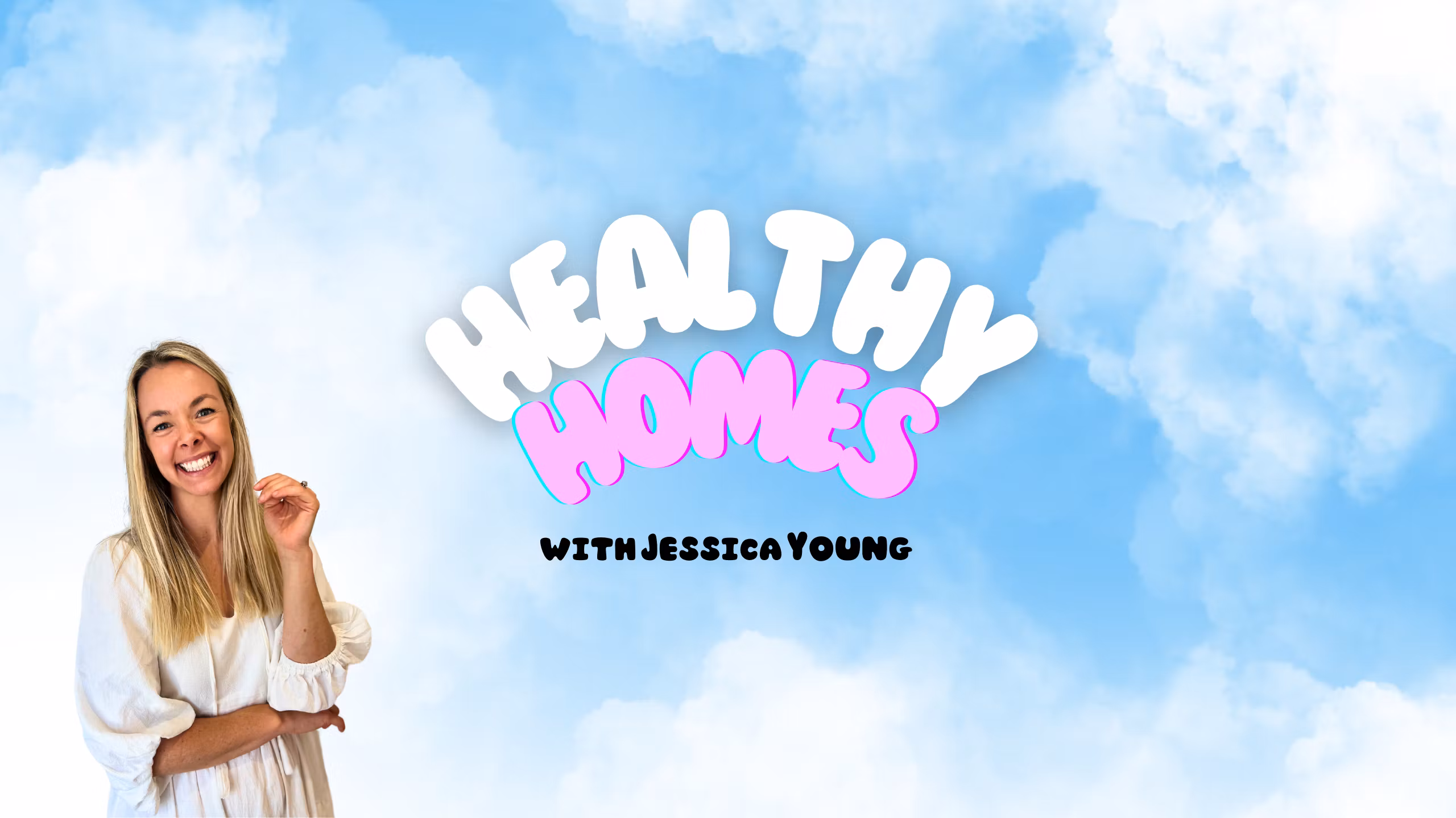 HEALTHY HOMES by Jessica Young