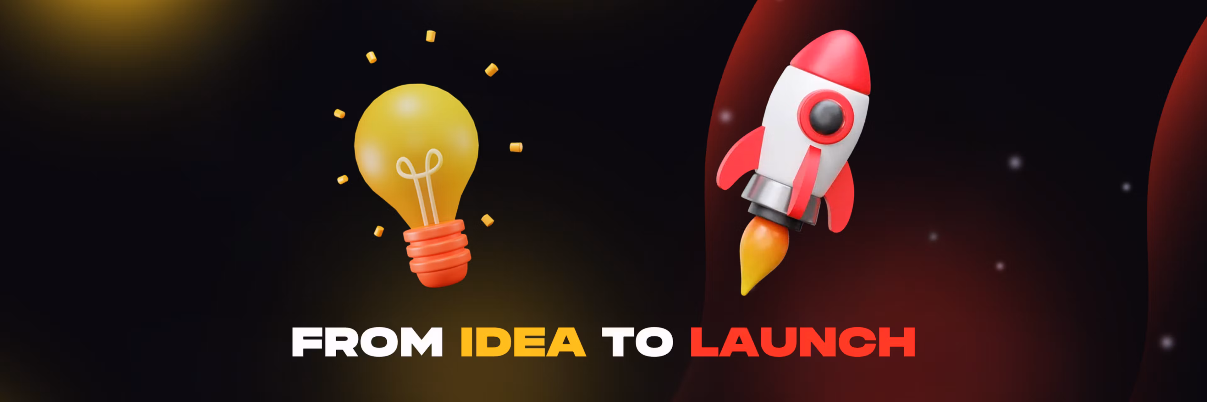 From Idea to Launch