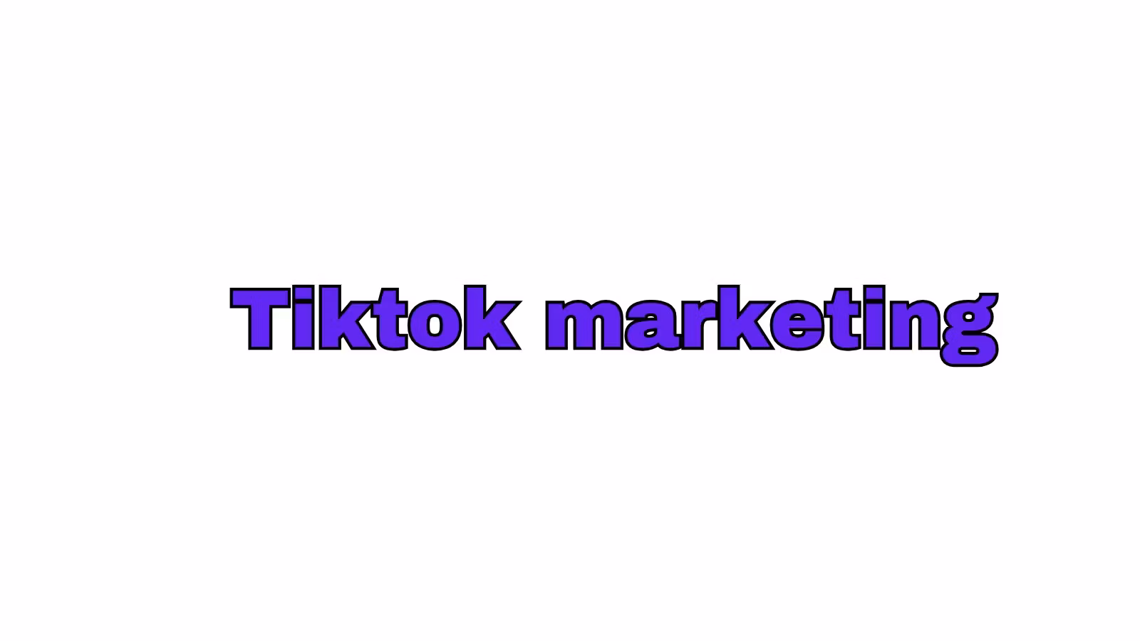 Tiktok Marketing