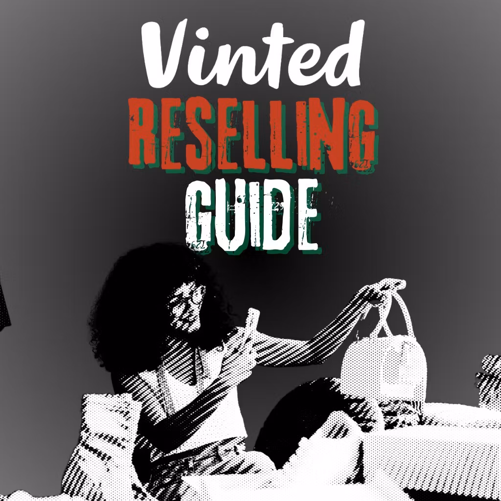 Vinted Reselling Guide 2025
