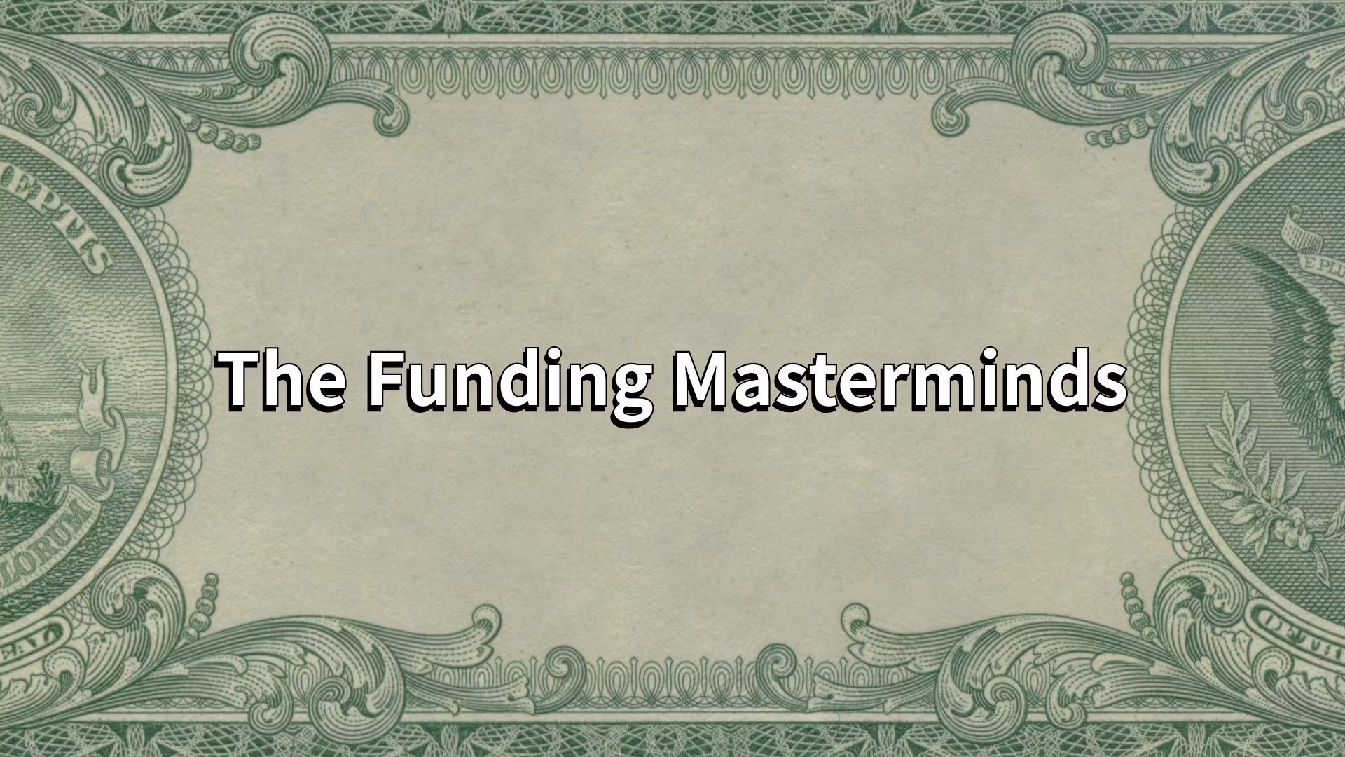 The Funding Masterminds
