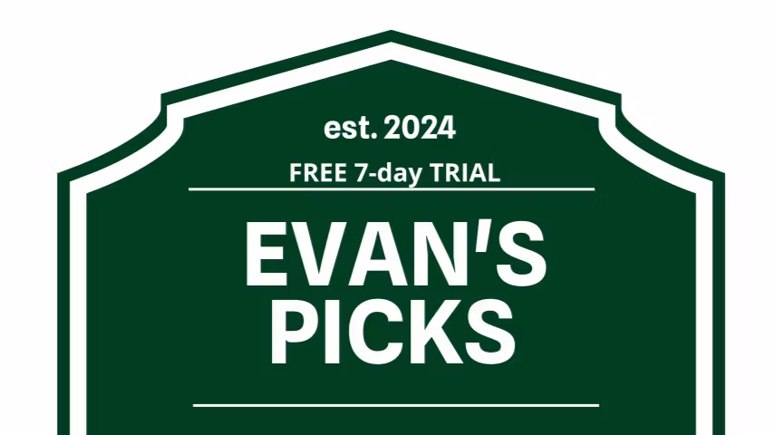 evan's FREE picks! JOIN NOW $$