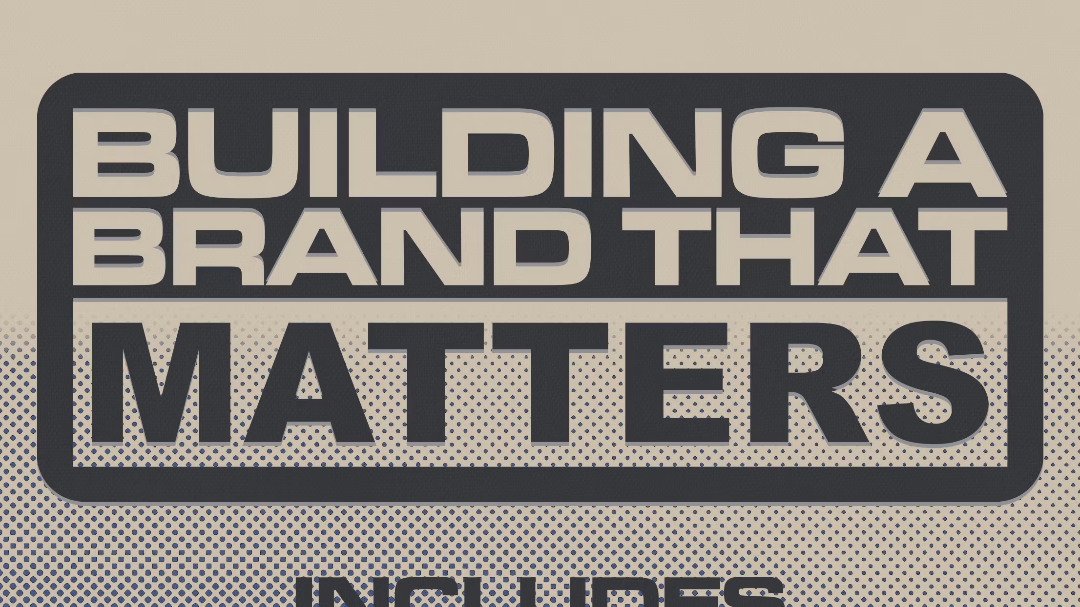 Building A Brand That Matters