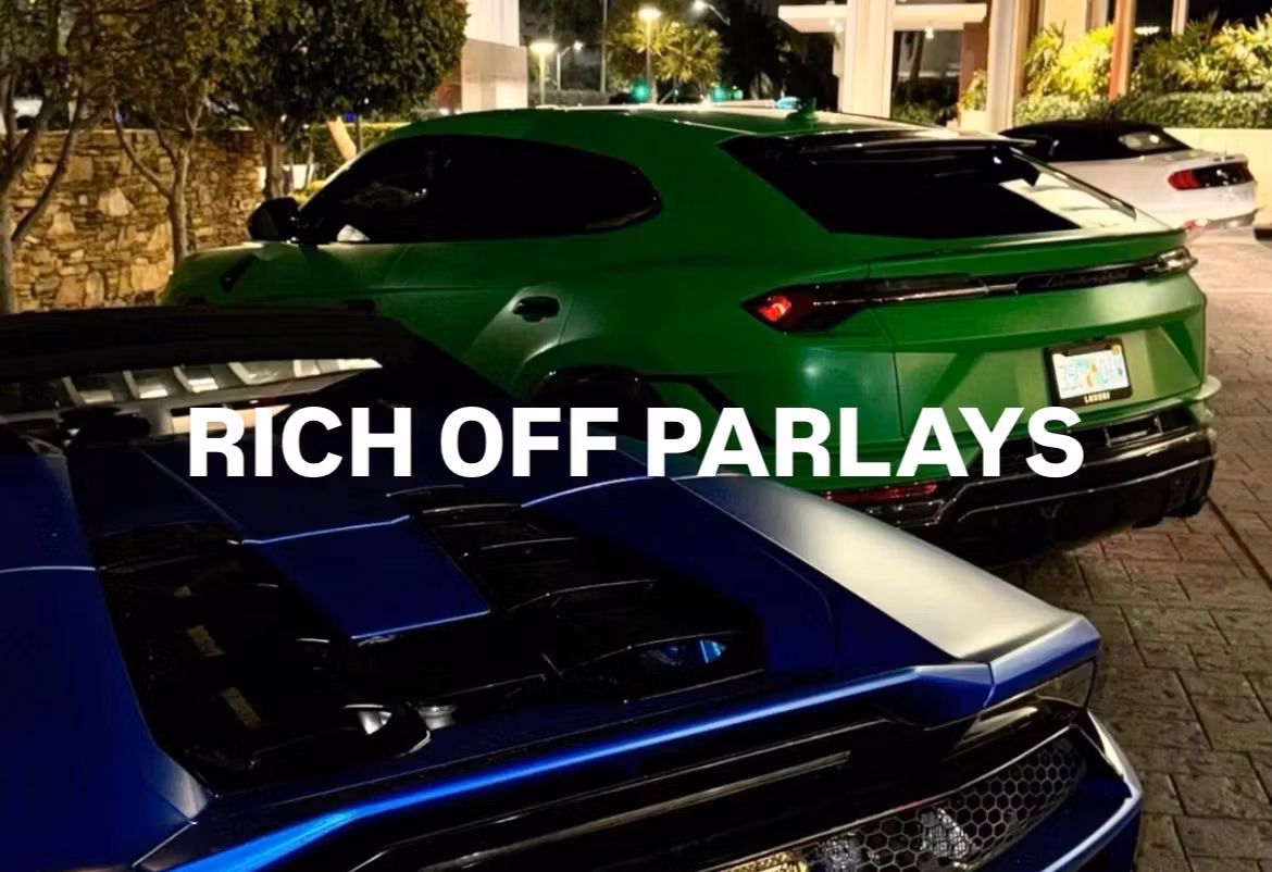 RICH OFF PARLAYS 