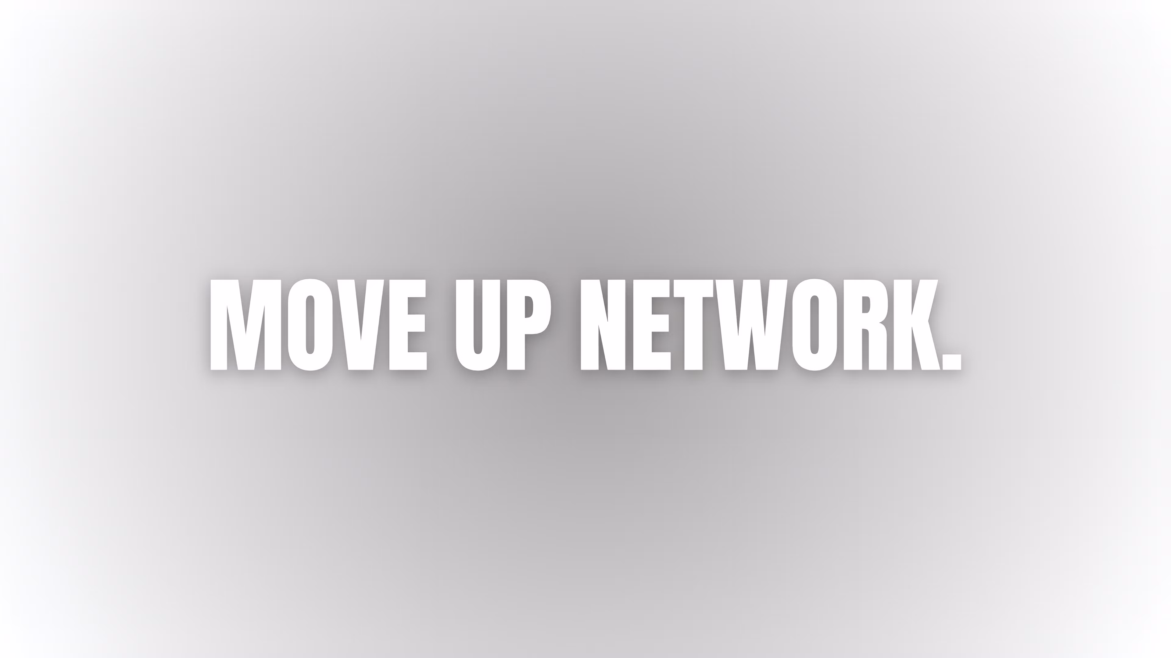 MOVE UP NETWORK