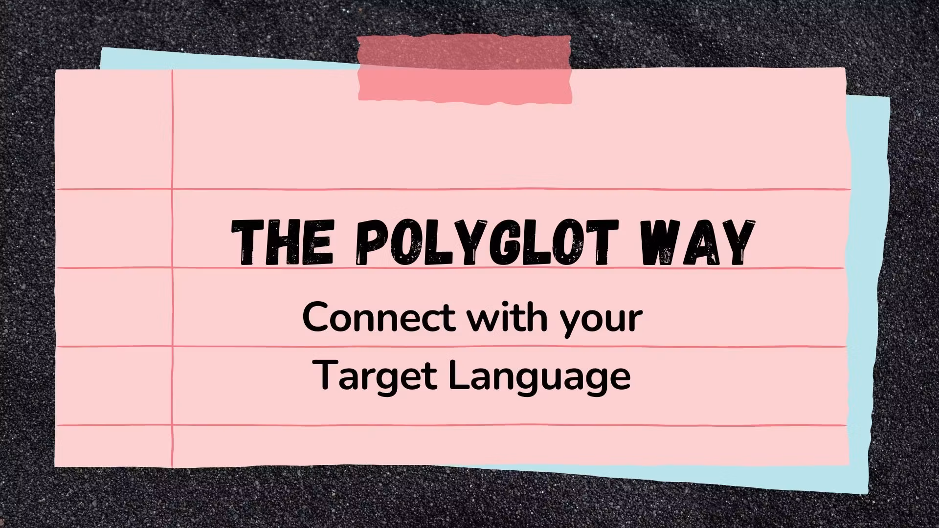 The Polyglo Way