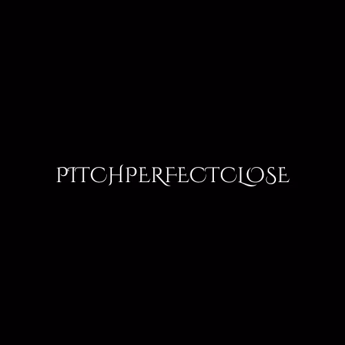 PITCHPERFECTCLOSE