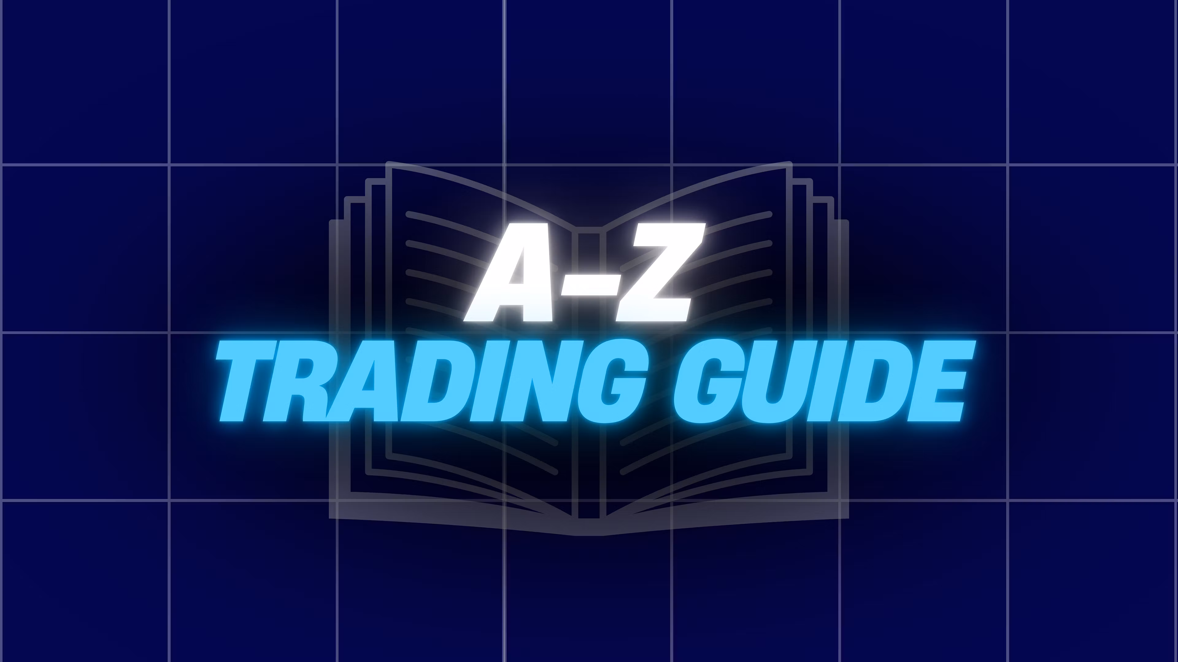 A-Z Trading Guide 