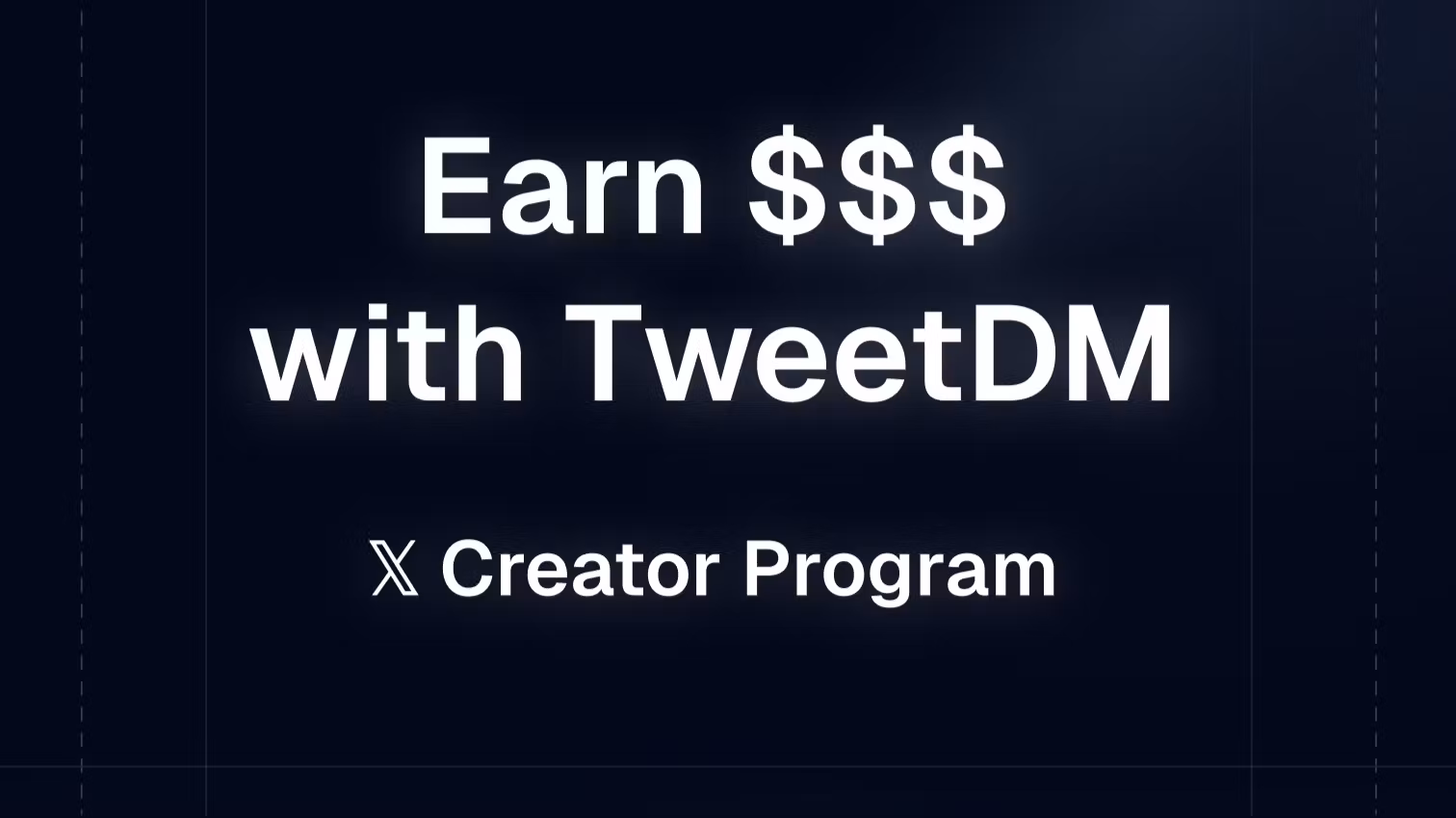 TweetDM (Creator Program)