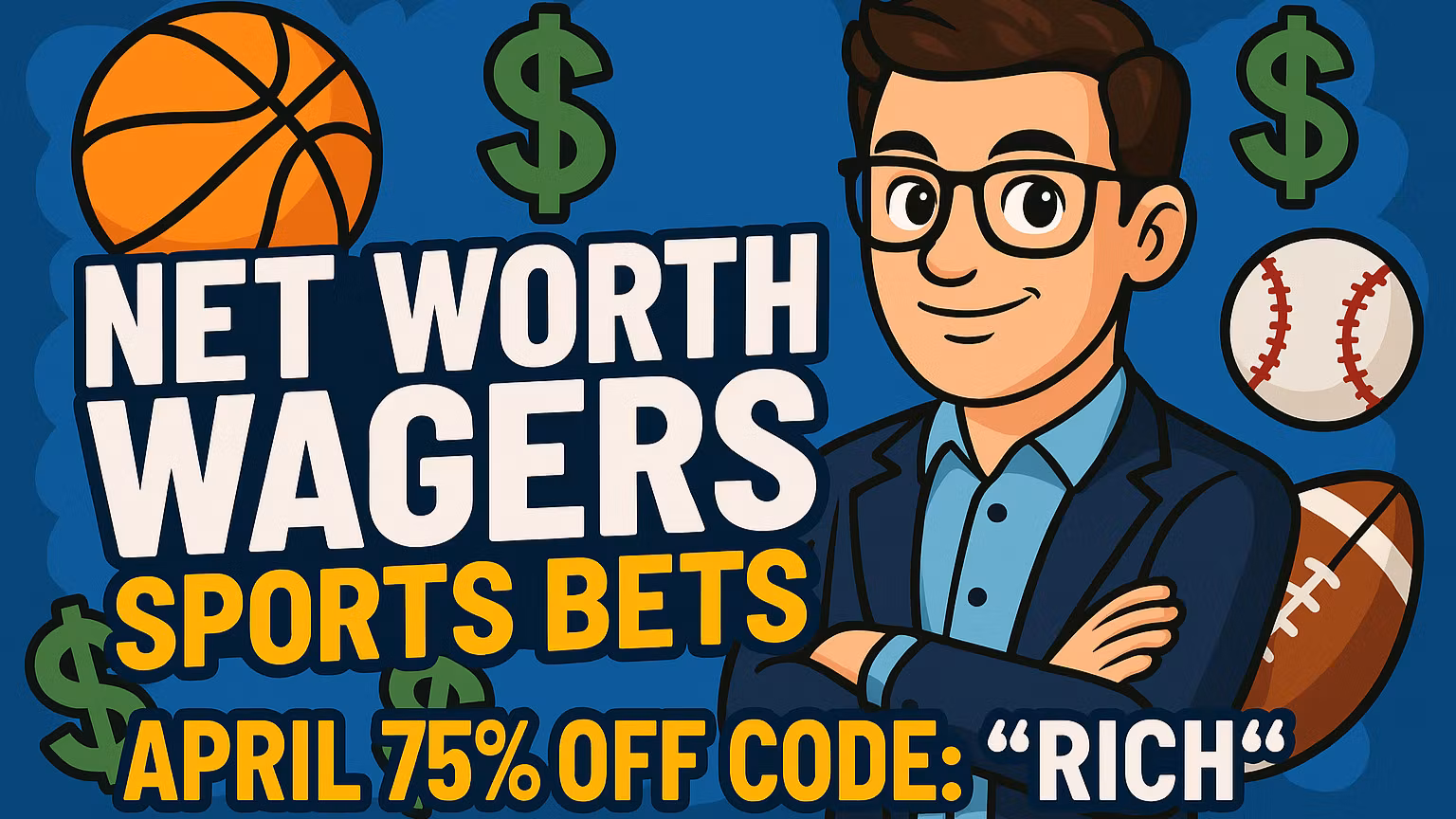 Net Worth Wagers - Sports Bets