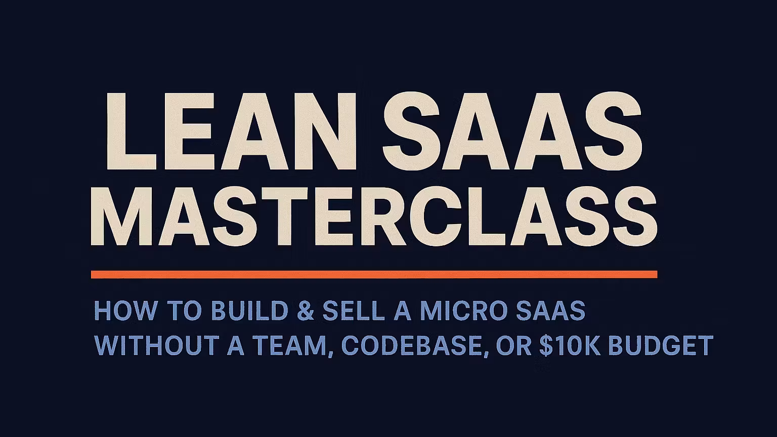 The Lean SaaS Masterclass
