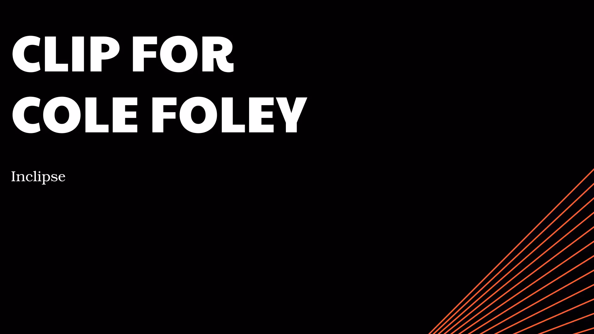 Cole Foley Clips