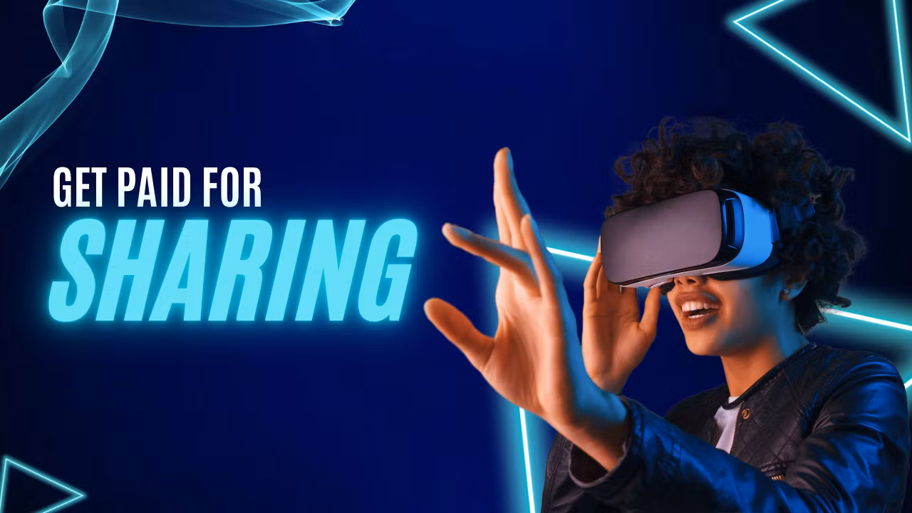 Get paid for just sharing