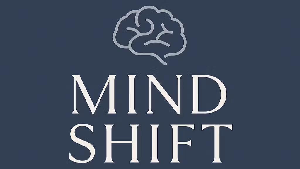 Mind shift