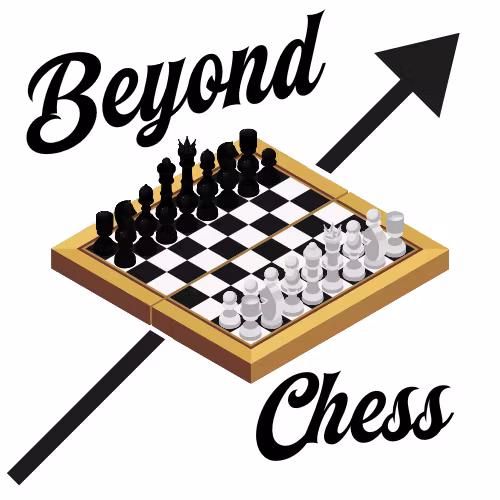 Beyond Chess