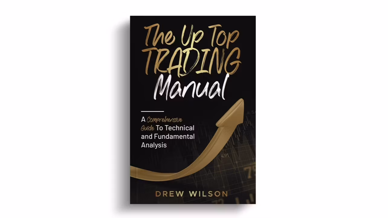 The Up Top Trading Manual