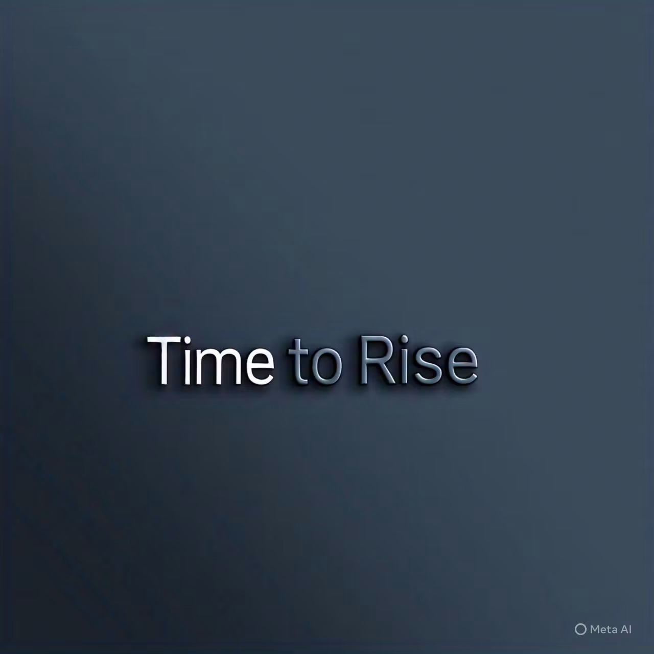TIME TO RISE 