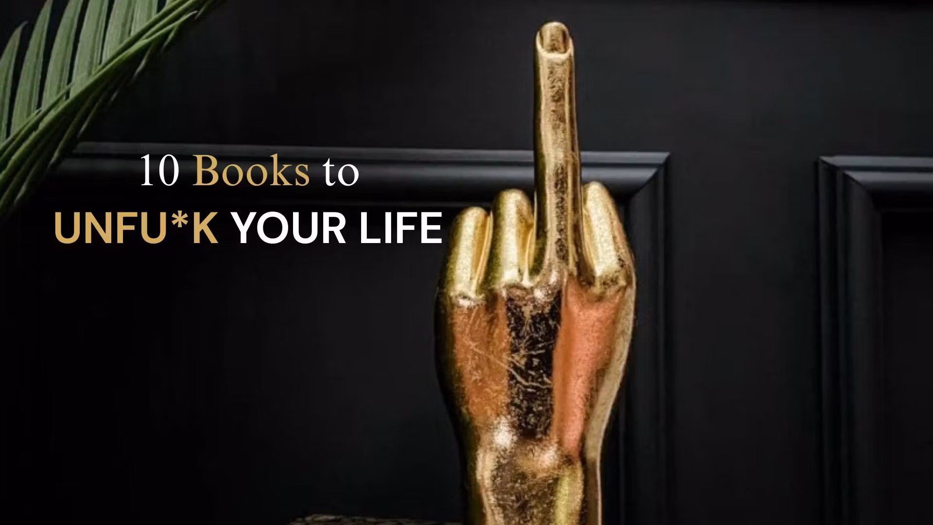 10 books to unfu*k your life