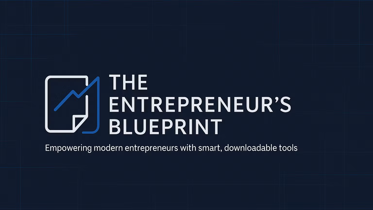 The Entrepreneurs Blueprint