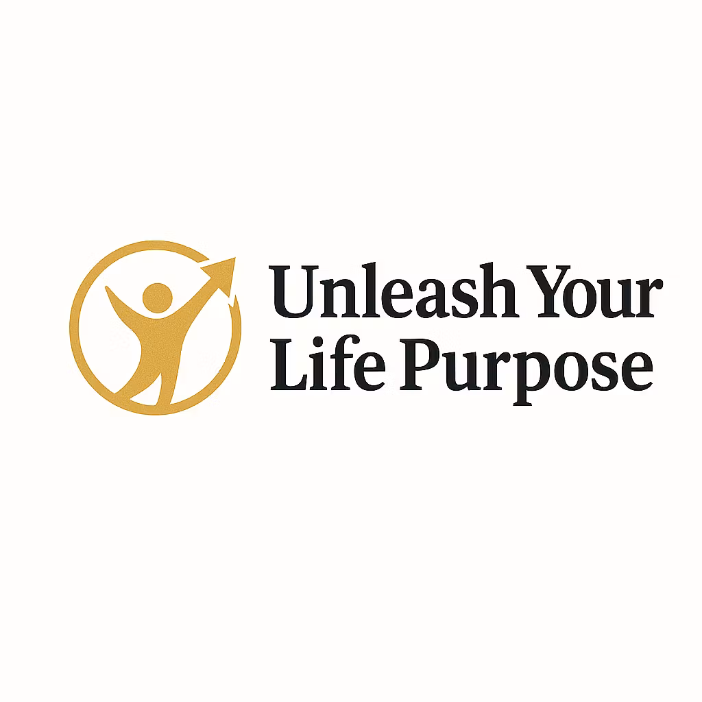 Unleash your life purpose 