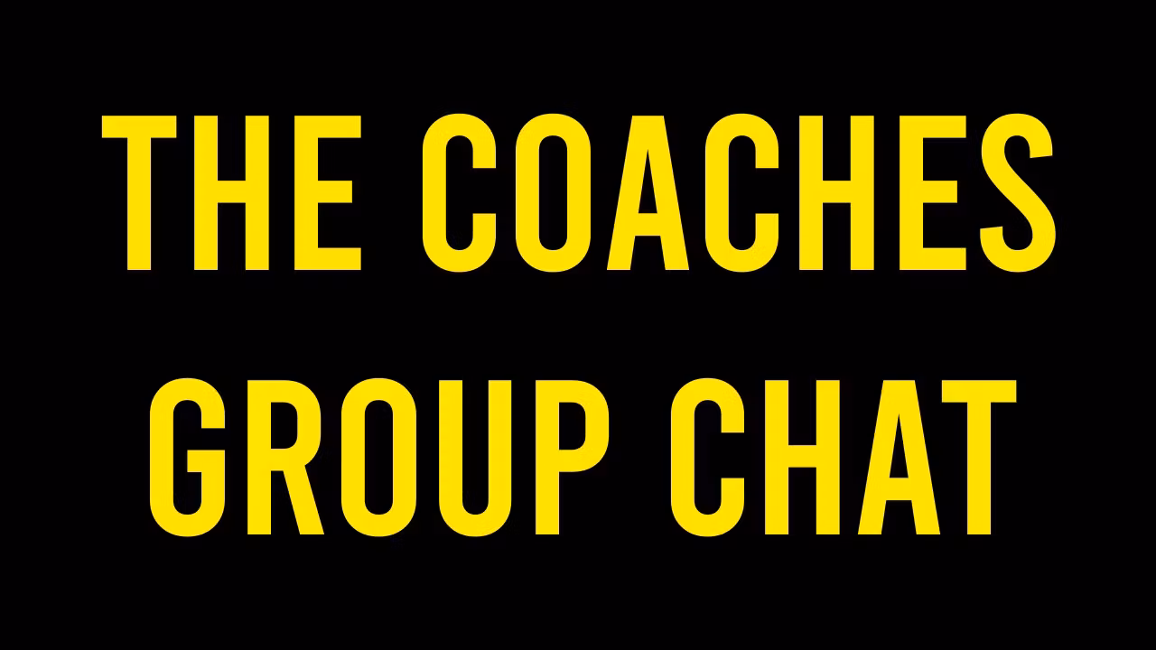 Clip: The Coaches Group Chat
