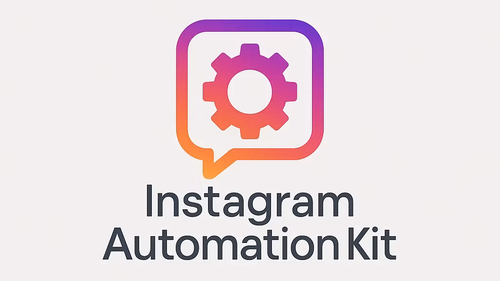 Instagram Automation Kit