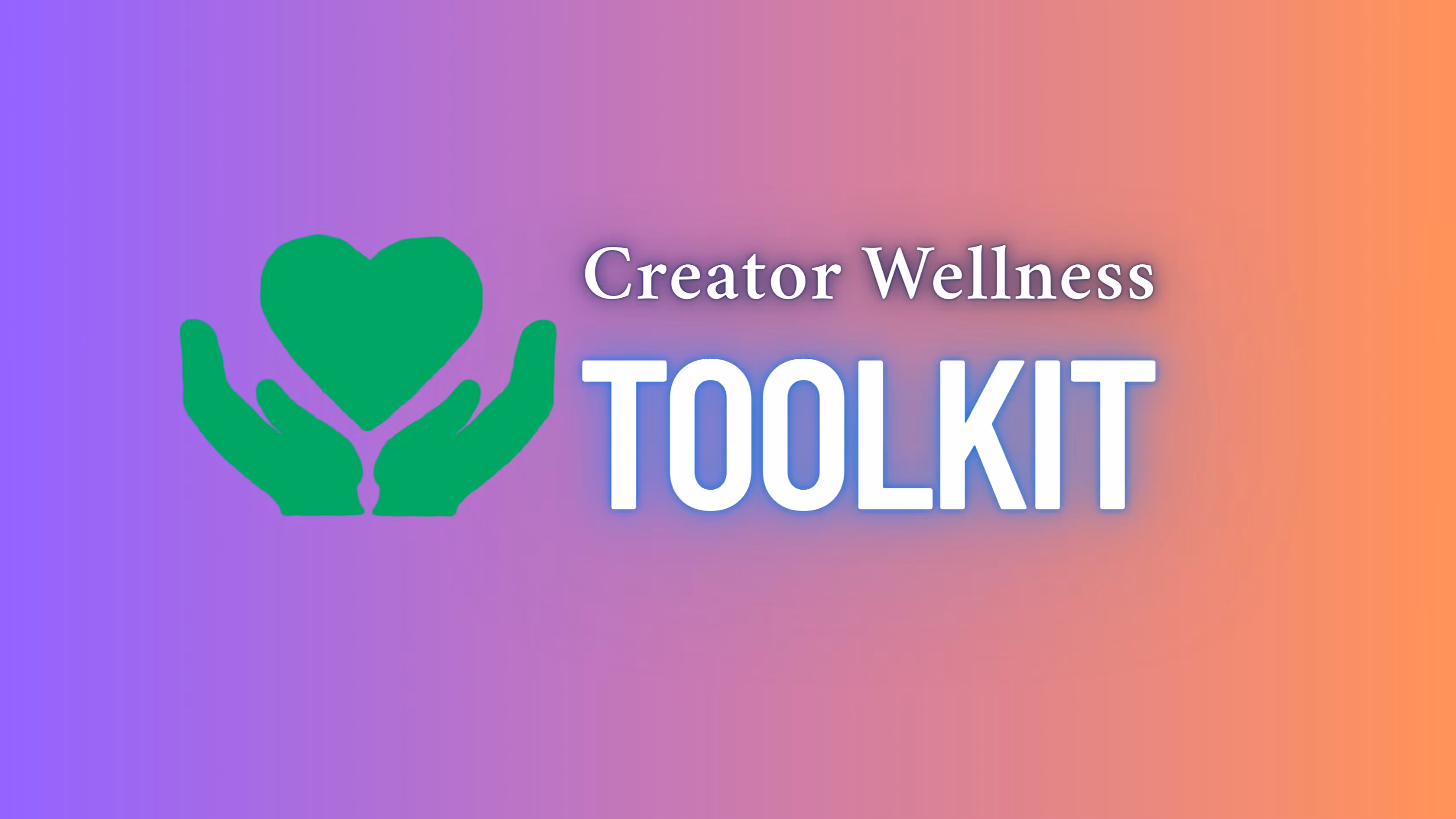 Creator's Wellness Toolkit
