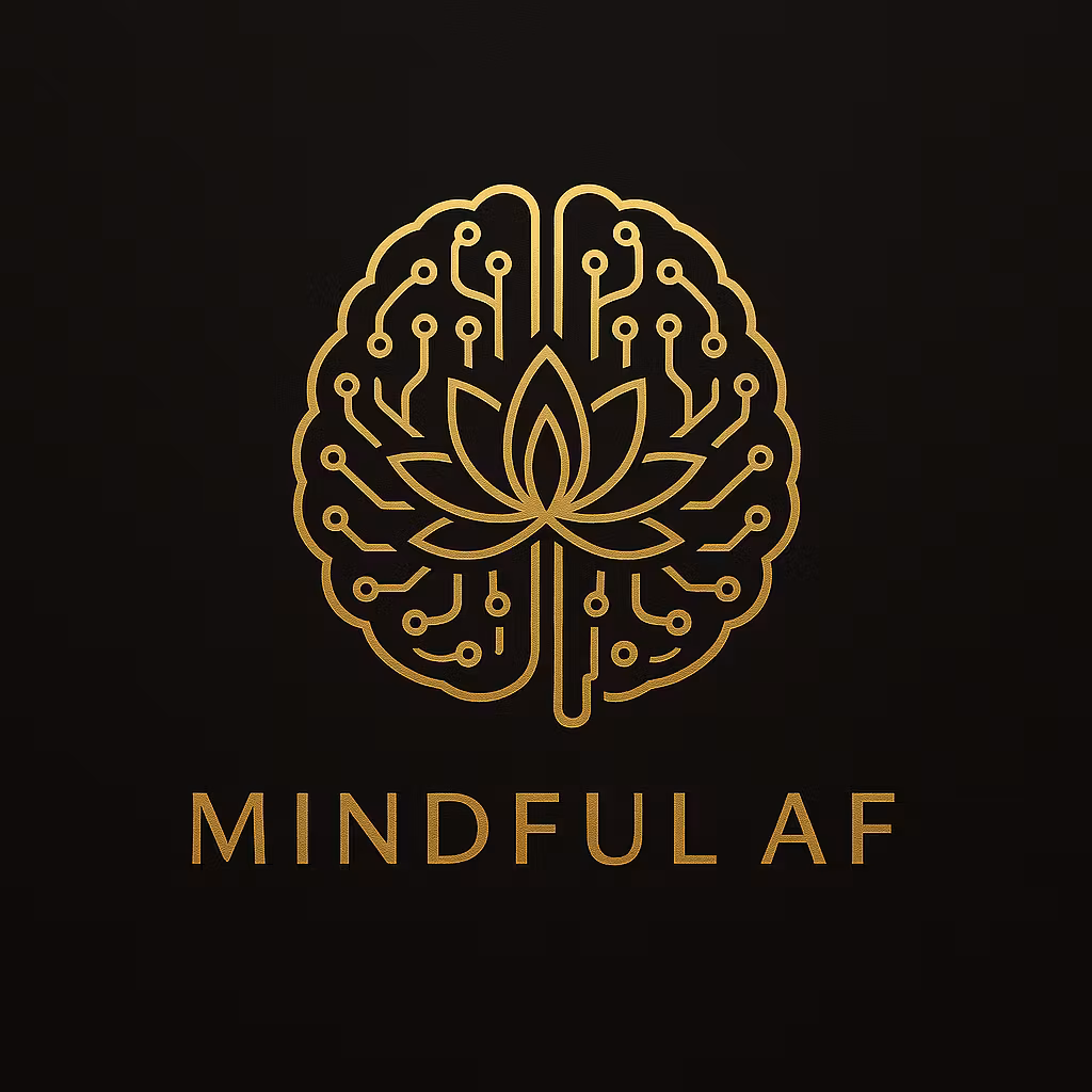 Mindful AF.