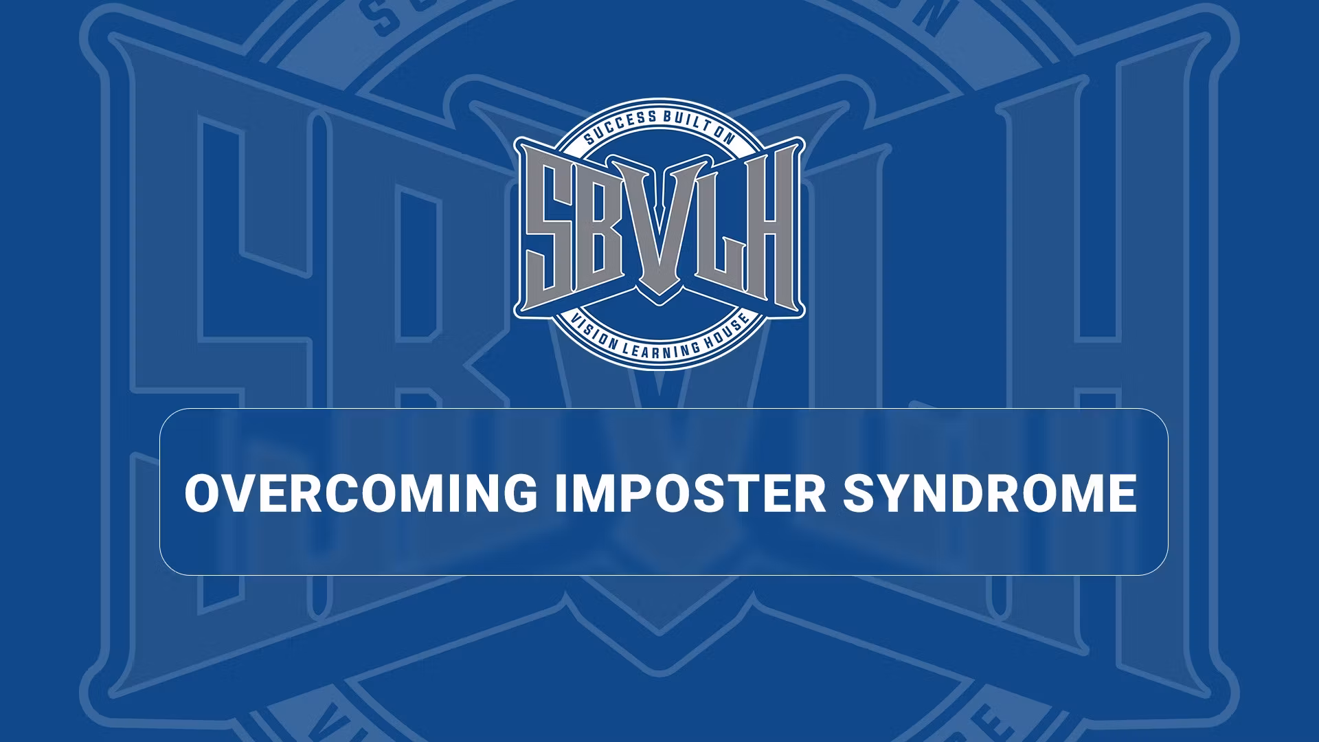 Overcoming Imposter Syndrome