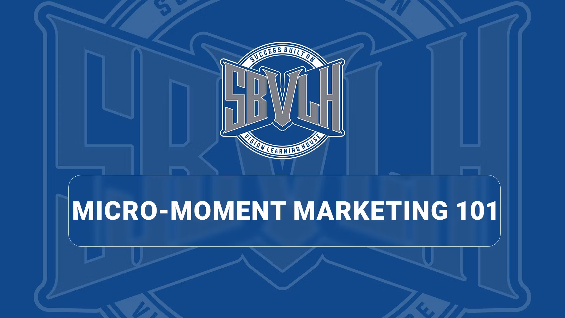 Micro-Moment Marketing 101