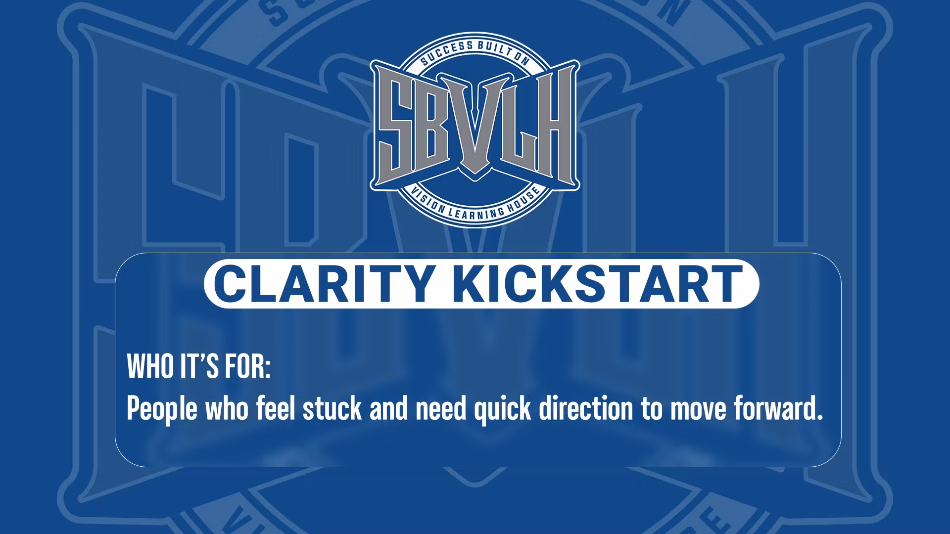 Clarity Kickstart 