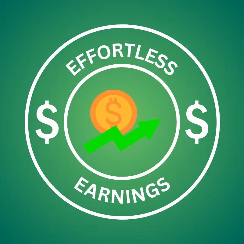 Effortless Earnings