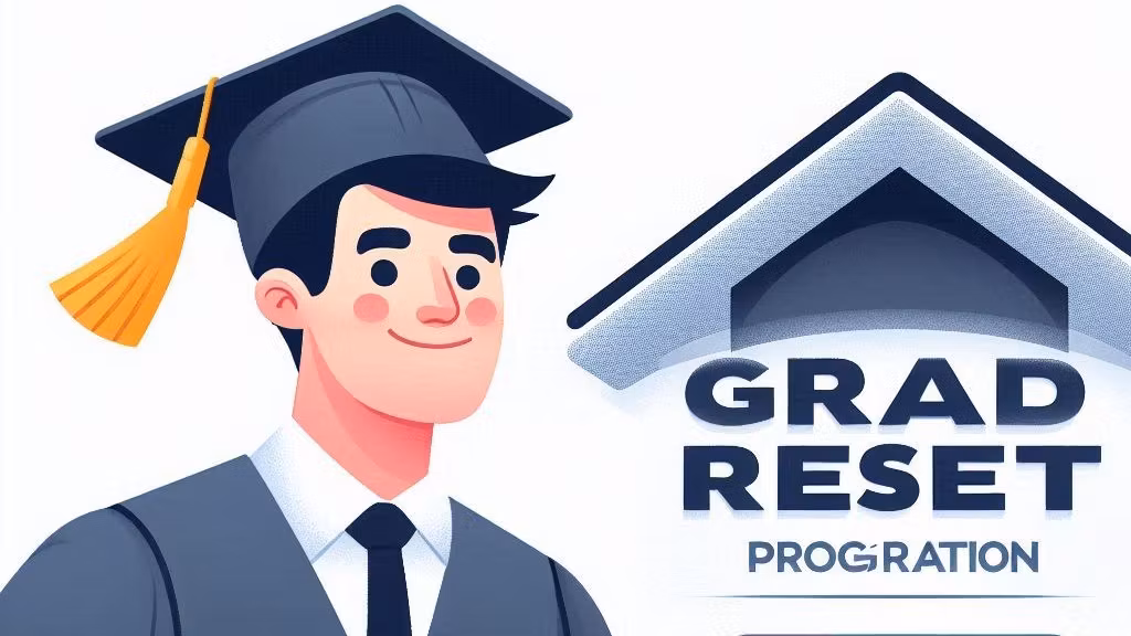 The Grad Reset