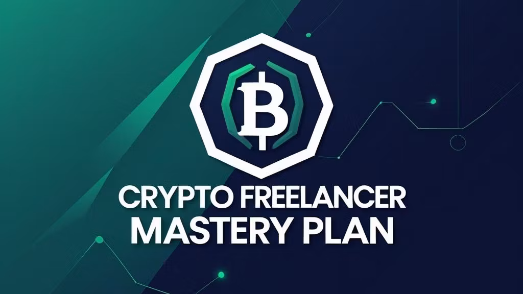 Crypto Freelancer Mastery Plan