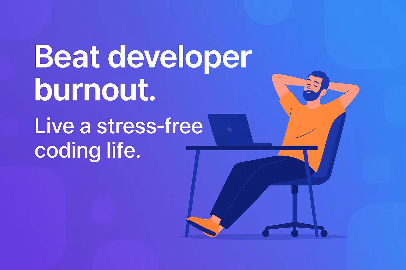 Stress-Free Coding Life Bluepr