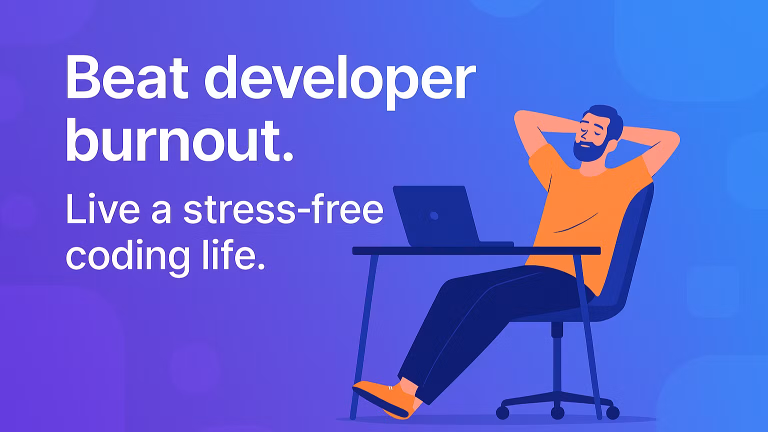 The Developer's Stress Detox