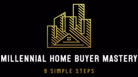 Millennial Home Buyer Mastery