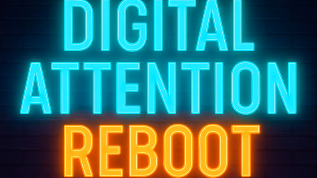 “Digital Attention Reboot Kit”