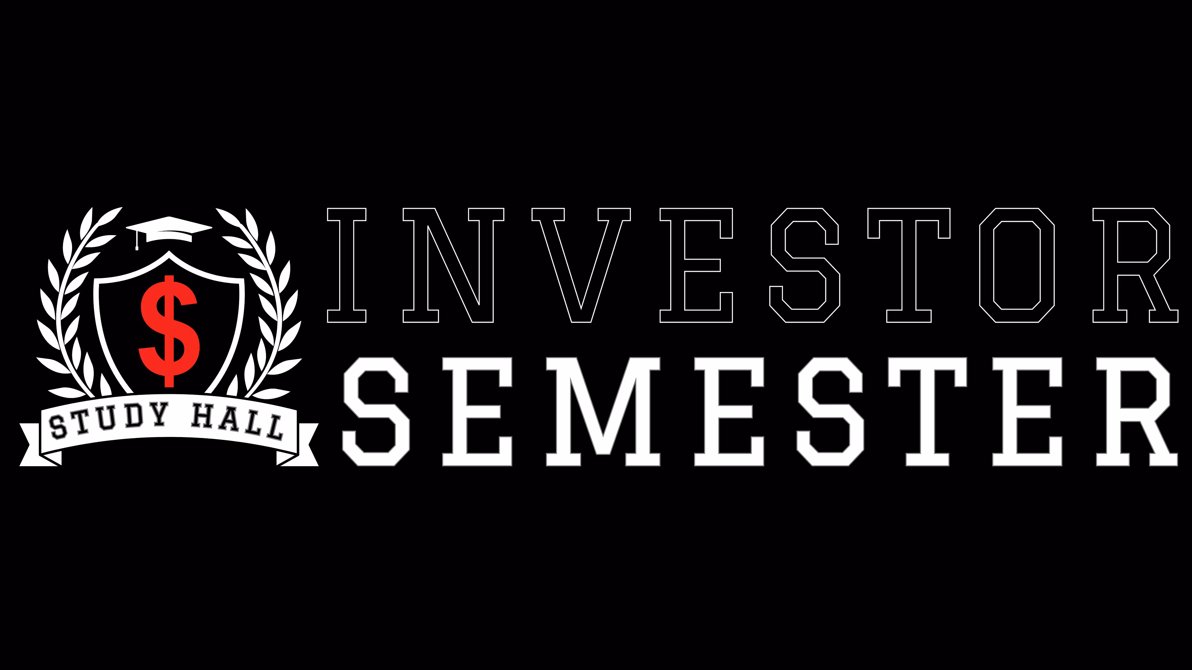 Investor Semester ⭐ Study Hall