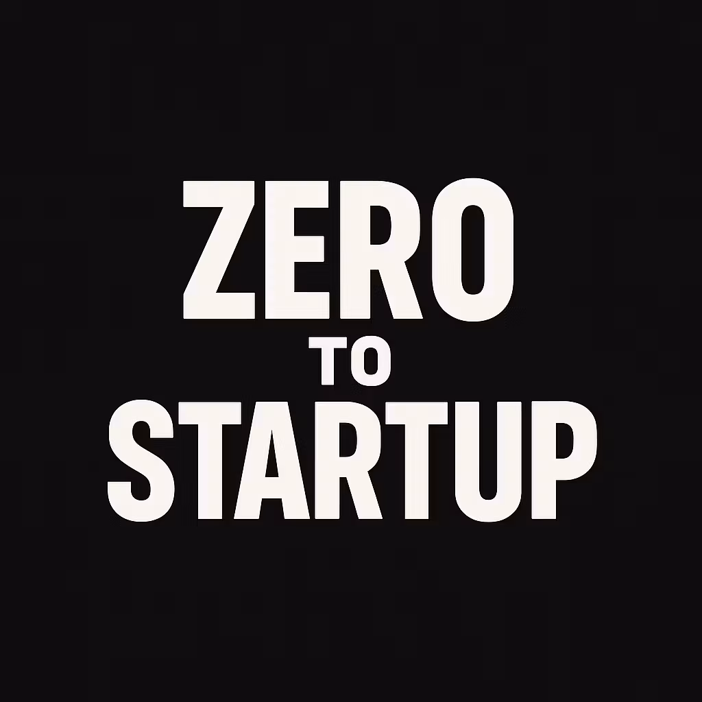 Zero to Startup