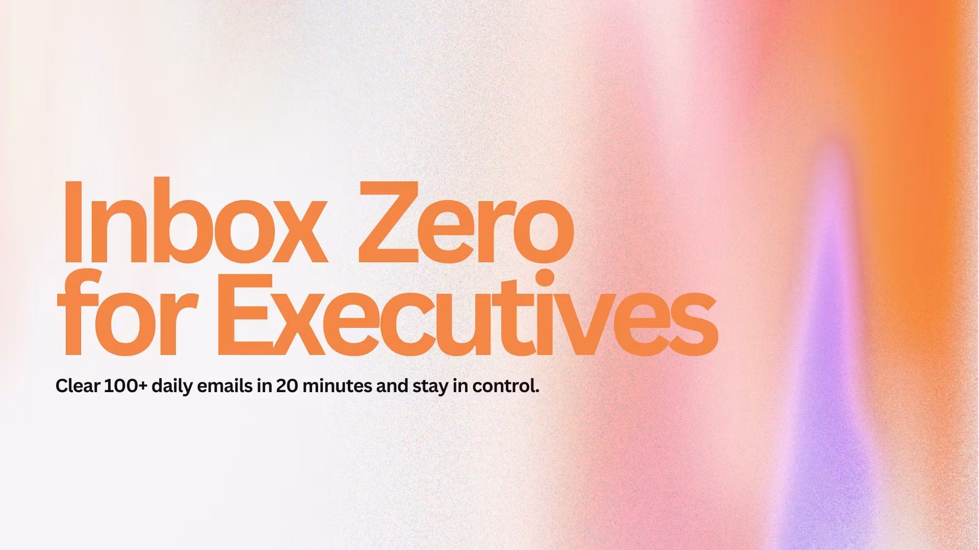 Inbox Zero for Executives