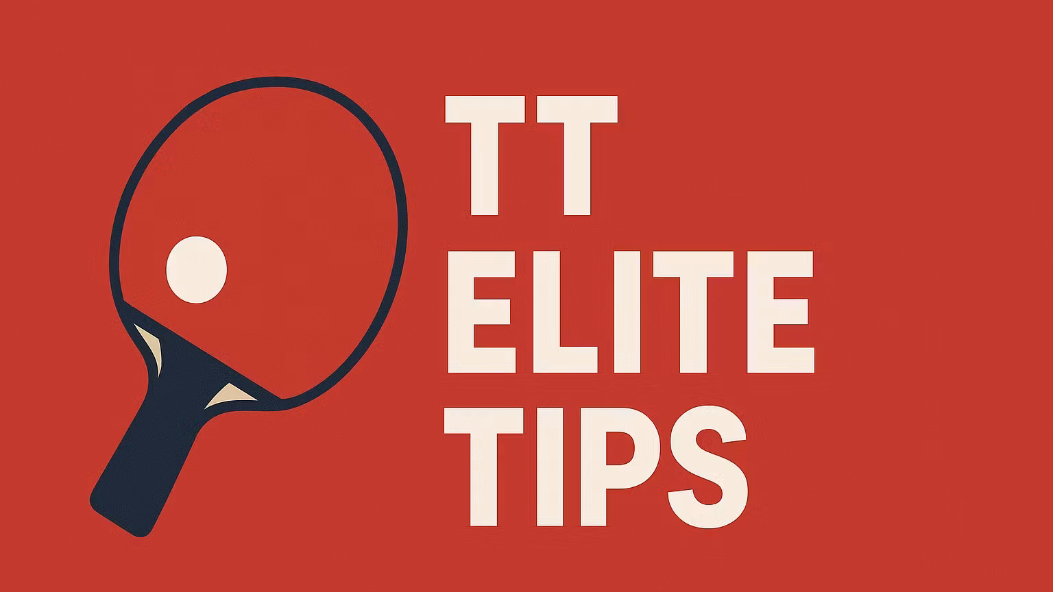 TT Elite Tips