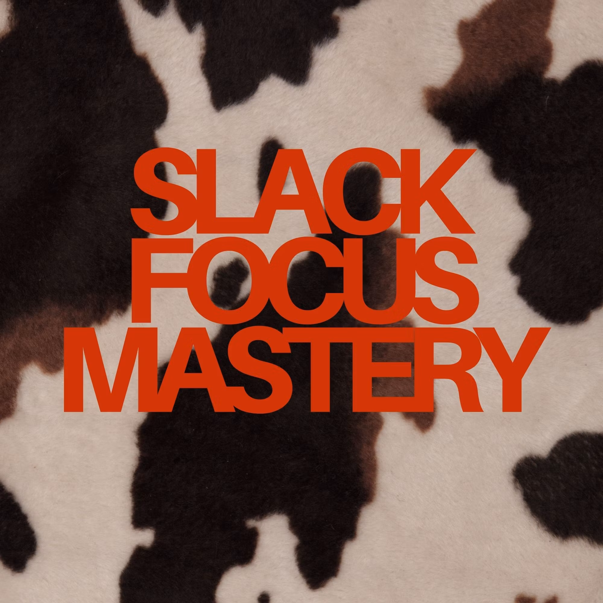 Slack Focus Mastery