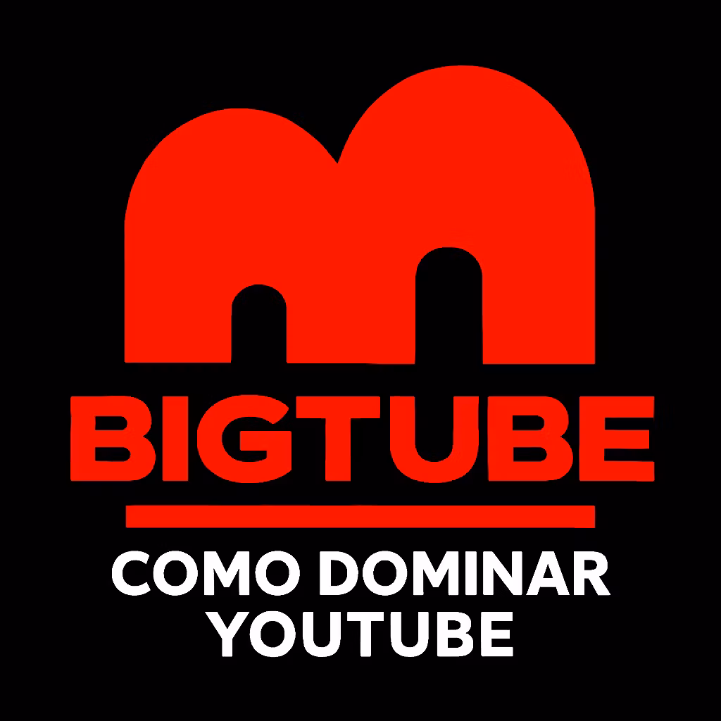 BigTube | Como Dominar Youtube