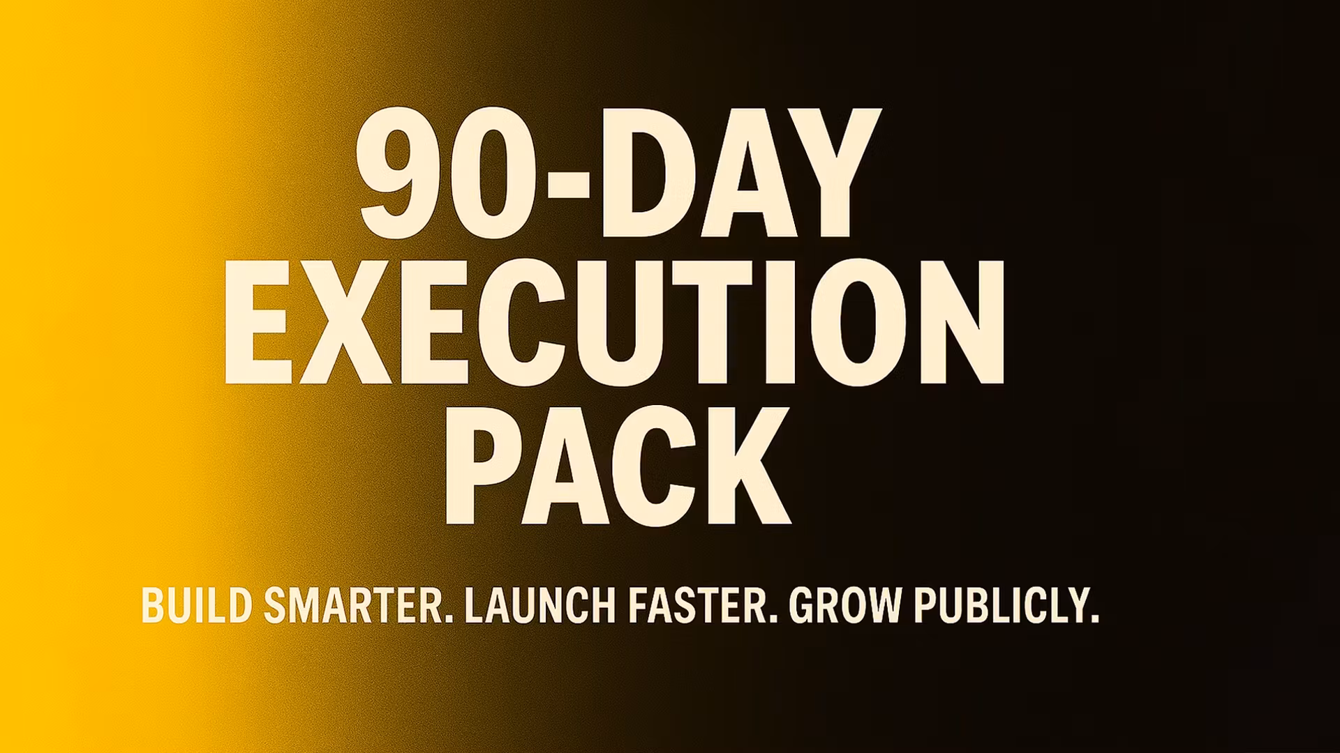 90-Day Execution Pack