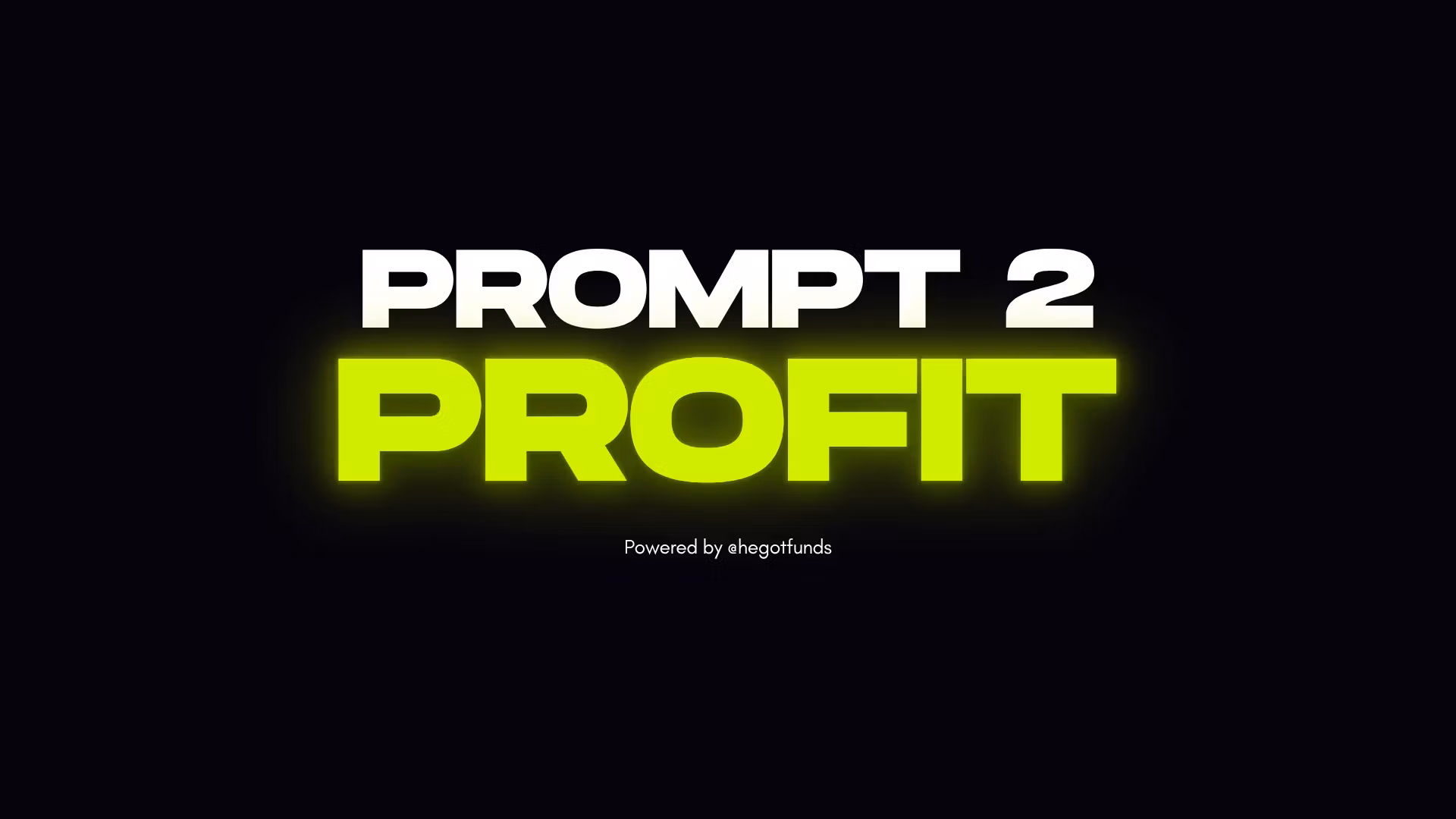 Prompt 2 Profit