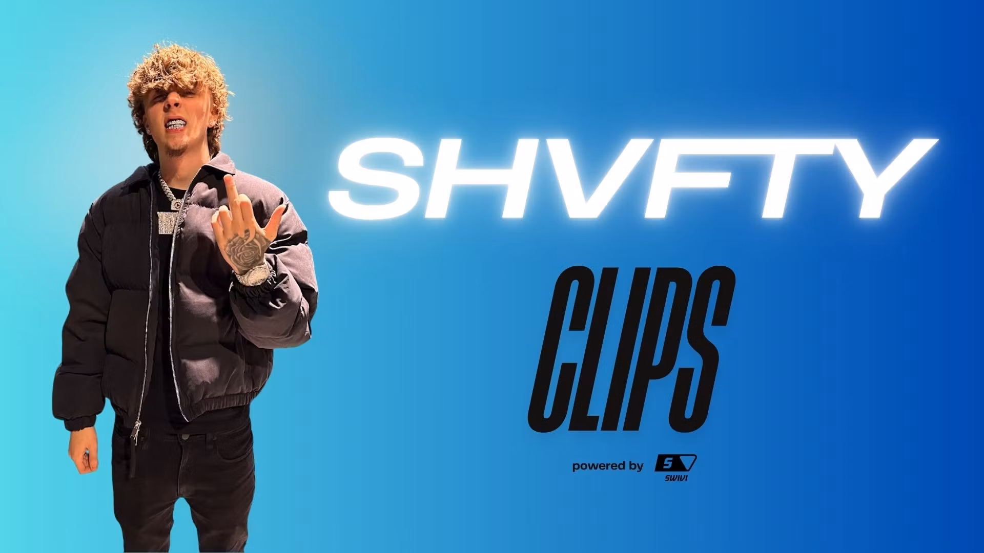 Shvfty Clips