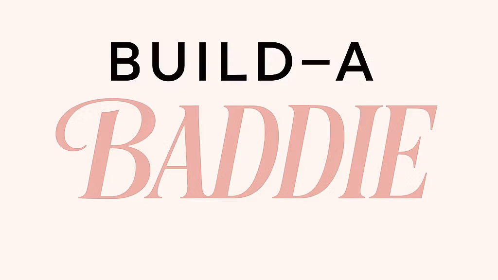 Build-A Baddie